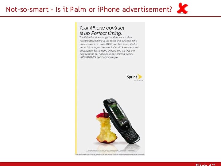 Not-so-smart – Is it Palm or i. Phone advertisement? 