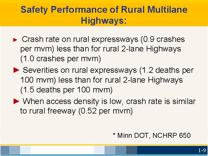 Safety Performance of Rural Multilane Highways: Crash rate on rural expressways (0. 9 crashes
