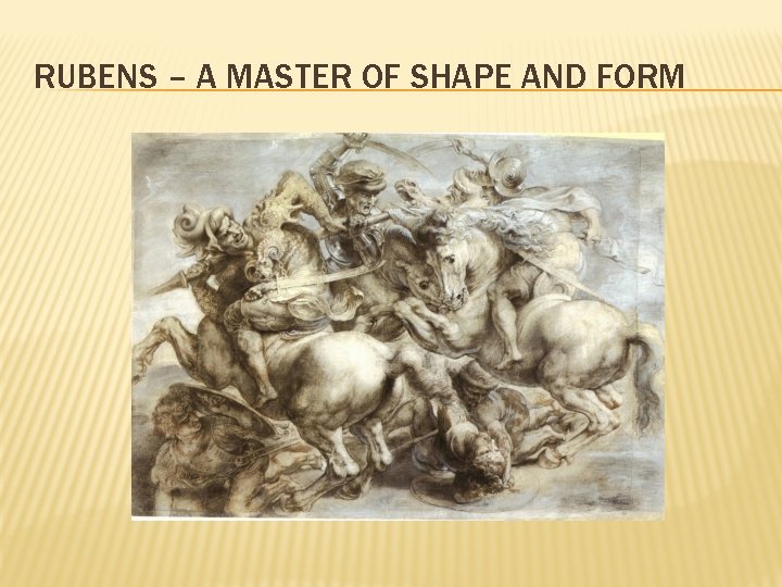 RUBENS – A MASTER OF SHAPE AND FORM 
