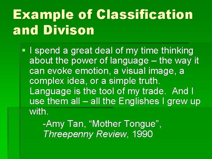 Example of Classification and Divison § I spend a great deal of my time Example of Classification and Divison § I spend a great deal of my time
