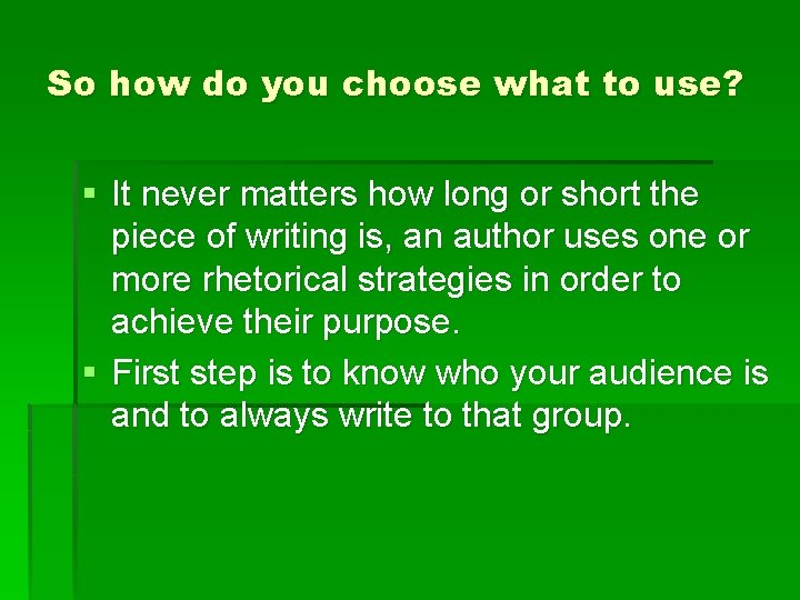 So how do you choose what to use? § It never matters how long So how do you choose what to use? § It never matters how long