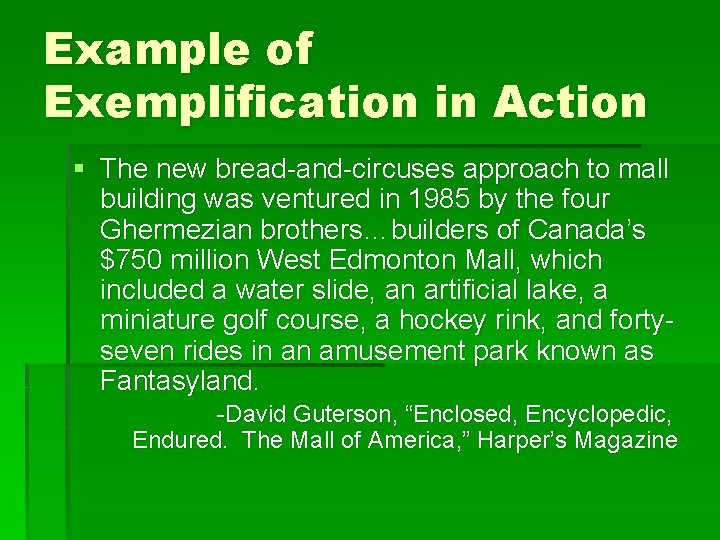 Example of Exemplification in Action § The new bread-and-circuses approach to mall building was Example of Exemplification in Action § The new bread-and-circuses approach to mall building was