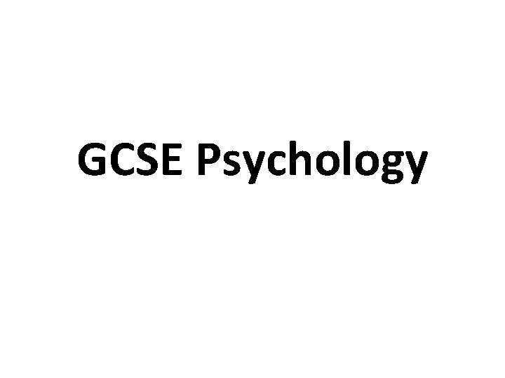 GCSE Psychology 