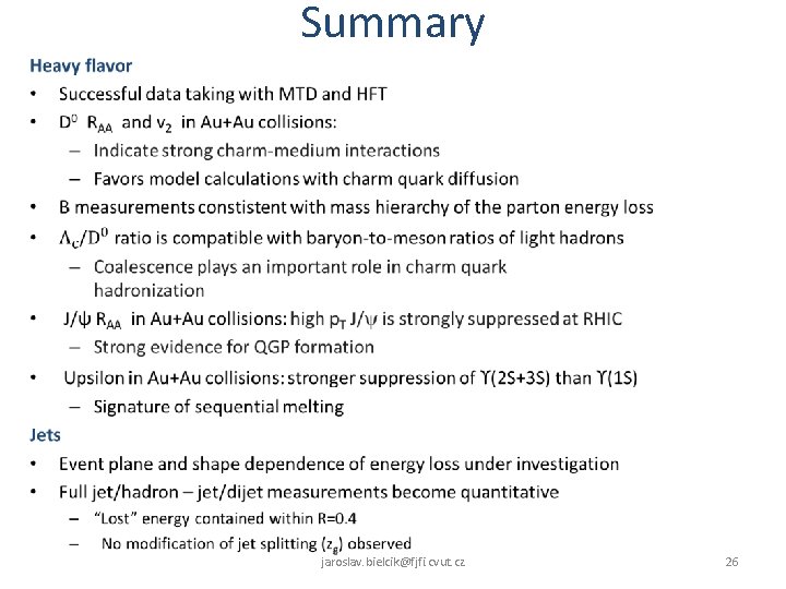  • Summary jaroslav. bielcik@fjfi. cvut. cz 26 