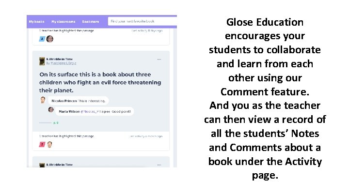 Glose Education encourages your students to collaborate and learn from each other using our