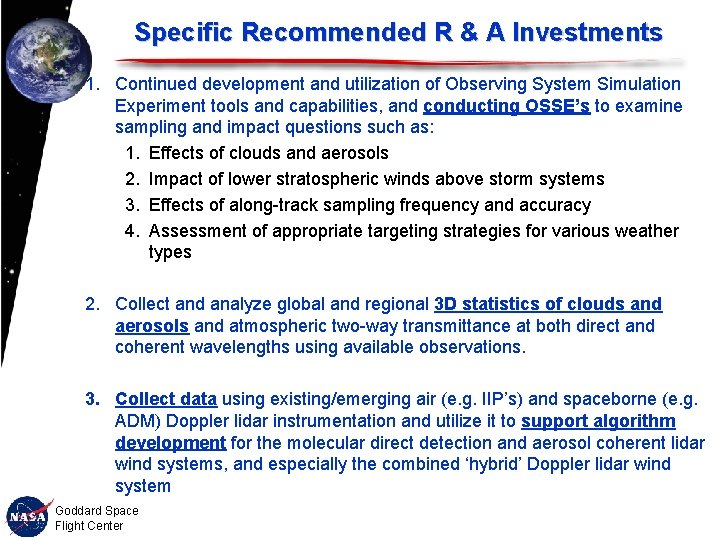 Specific Recommended R & A Investments 1. Continued development and utilization of Observing System