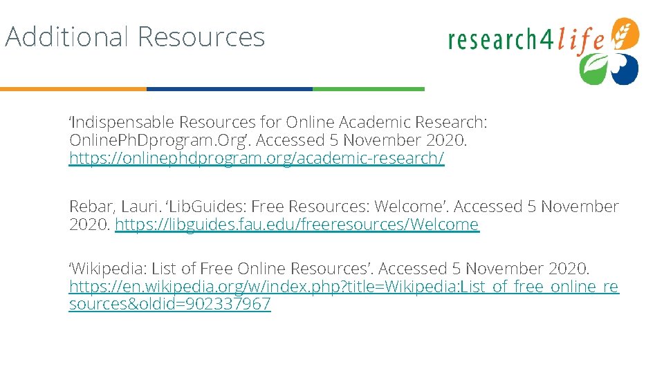 Additional Resources ‘Indispensable Resources for Online Academic Research: Online. Ph. Dprogram. Org’. Accessed 5