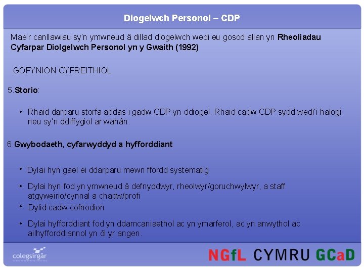 Diogelwch Personol – CDP Mae’r canllawiau sy’n ymwneud â dillad diogelwch wedi eu gosod