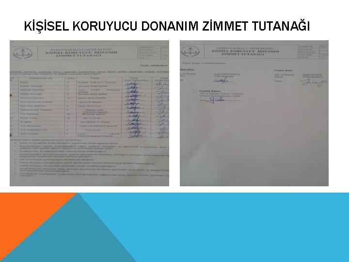 KİŞİSEL KORUYUCU DONANIM ZİMMET TUTANAĞI 