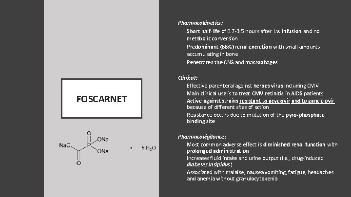 Pharmacokinetics: Short half-life of 0. 7 -3. 5 hours after i. v. infusion and