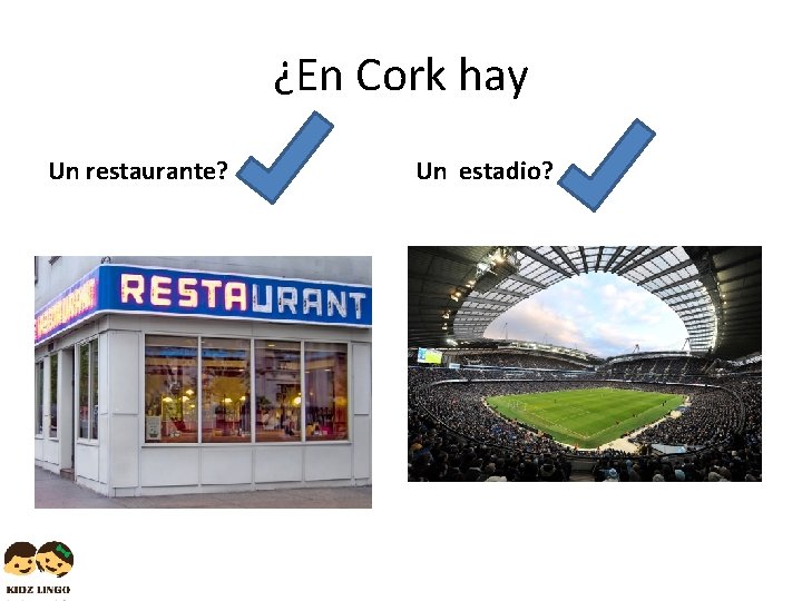 ¿En Cork hay Un restaurante? Un estadio? 