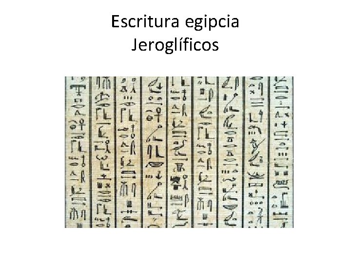 Escritura egipcia Jeroglíficos 