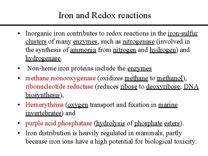 Iron and Redox reactions • Inorganic iron contributes to redox reactions in the iron-sulfur