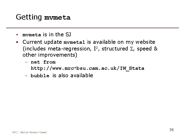 Getting mvmeta • mvmeta is in the SJ • Current update mvmeta 1 is