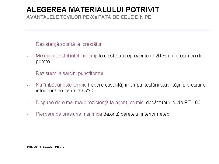 ALEGEREA MATERIALULUI POTRIVIT AVANTAJELE TEVILOR PE-Xa FATA DE CELE DIN PE - Rezistenţă sporită