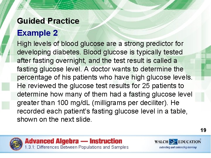 Guided Practice Example 2 High levels of blood glucose are a strong predictor for