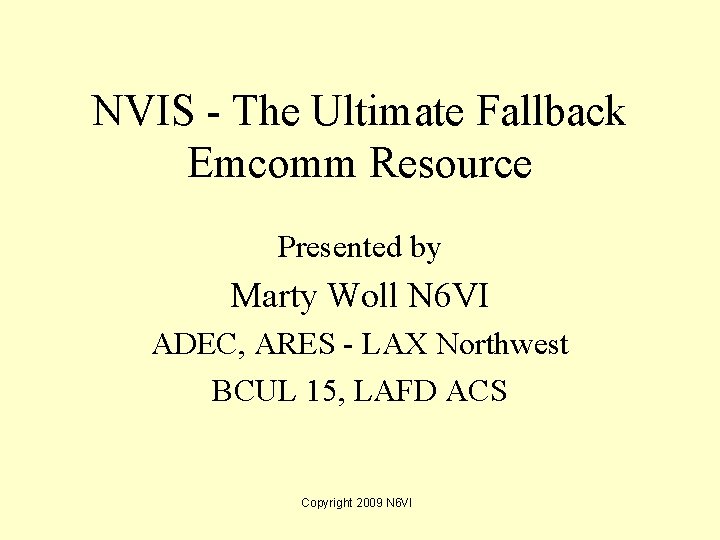 NVIS - The Ultimate Fallback Emcomm Resource Presented by Marty Woll N 6 VI
