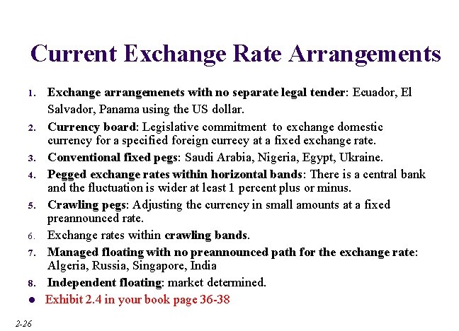 Current Exchange Rate Arrangements 1. 2. 3. 4. 5. 6. 7. 8. l 2