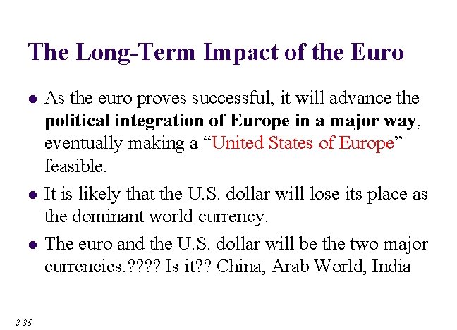 The Long-Term Impact of the Euro l l l 2 -36 As the euro