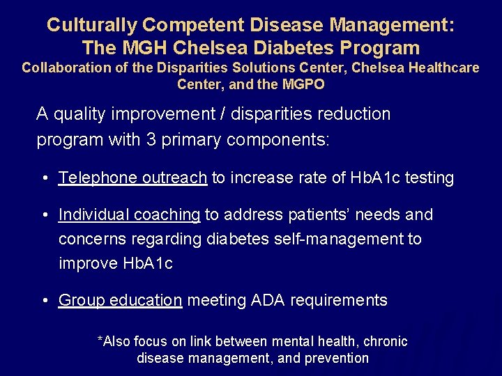 Culturally Competent Disease Management: The MGH Chelsea Diabetes Program Collaboration of the Disparities Solutions