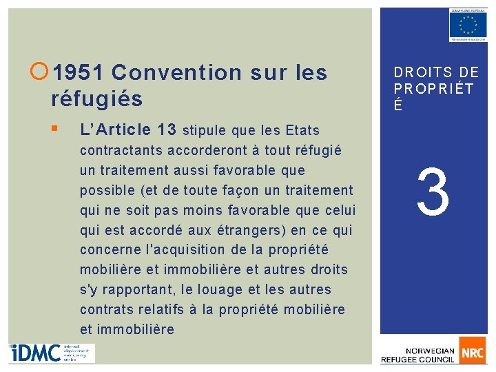  1951 Convention sur les réfugiés § DROI TS D E PROPRIÉT É L’Article