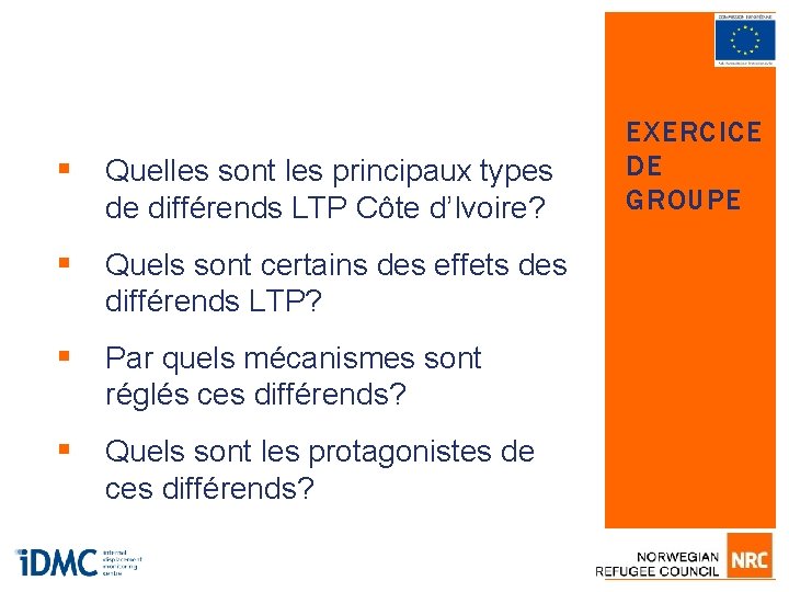 § Quelles sont les principaux types de différends LTP Côte d’Ivoire? § Quels sont