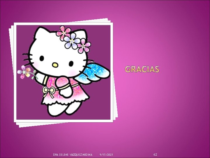 DRA SELENE VAZQUEZ MEDINA 9/15/2021 62 