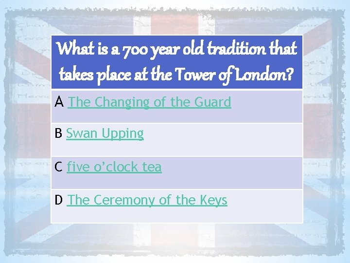 What is a 700 year old tradition that takes place at the Tower of