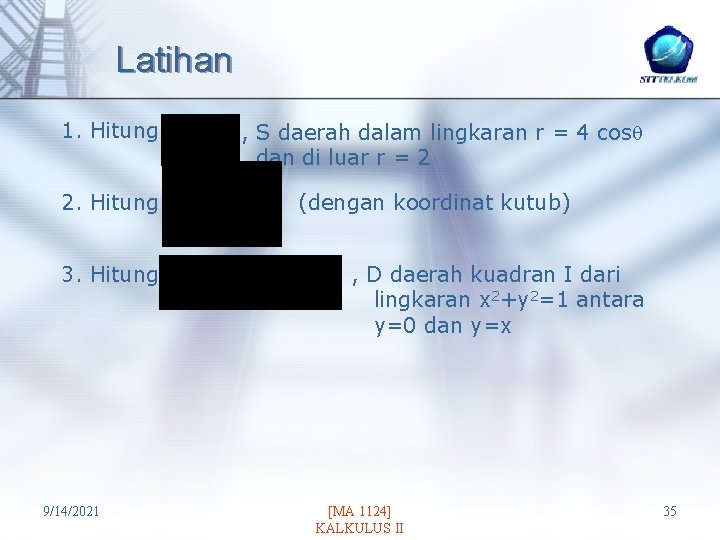 Latihan 1. Hitung 2. Hitung 3. Hitung 9/14/2021 , S daerah dalam lingkaran r