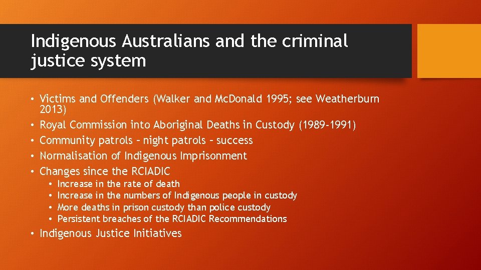 Indigenous Australians and the criminal justice system • Victims and Offenders (Walker and Mc.