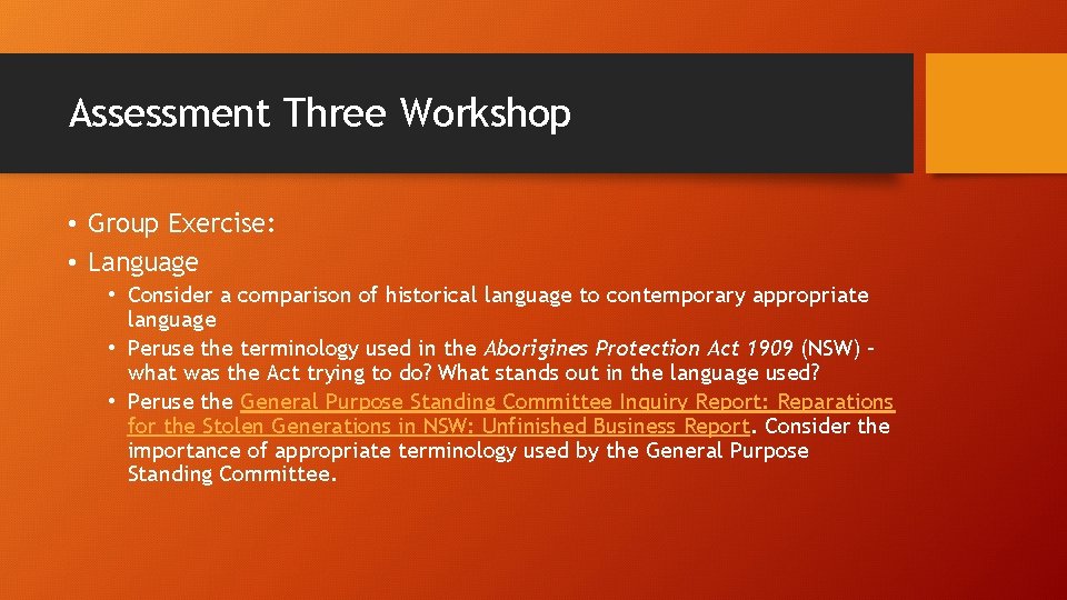 Assessment Three Workshop • Group Exercise: • Language • Consider a comparison of historical