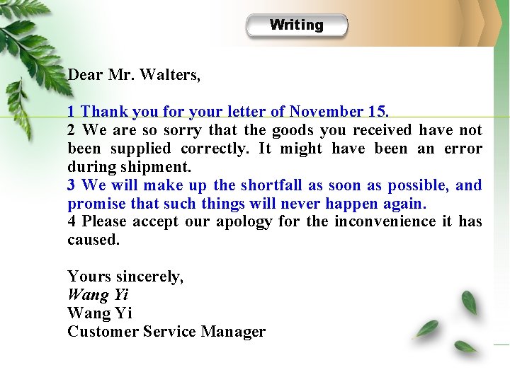 Writing W-Task 2 Dear Mr. Walters, 1 Thank you for your letter of November