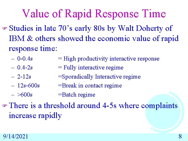 Value of Rapid Response Time F Studies in late 70’s early 80 s by