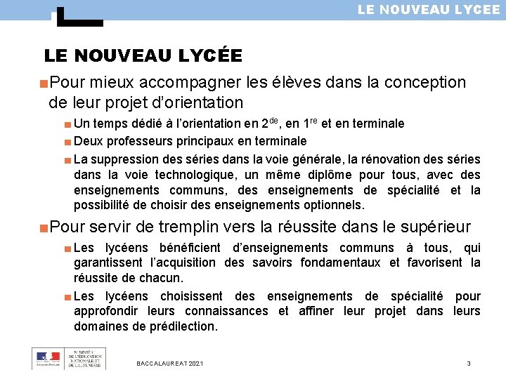 LE NOUVEAU LYCEE LE NOUVEAU LYCÉE ■Pour mieux accompagner les élèves dans la conception