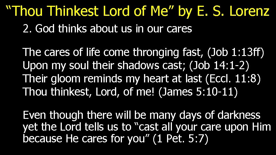 “Thou Thinkest Lord of Me” by E. S. Lorenz 2. God thinks about us