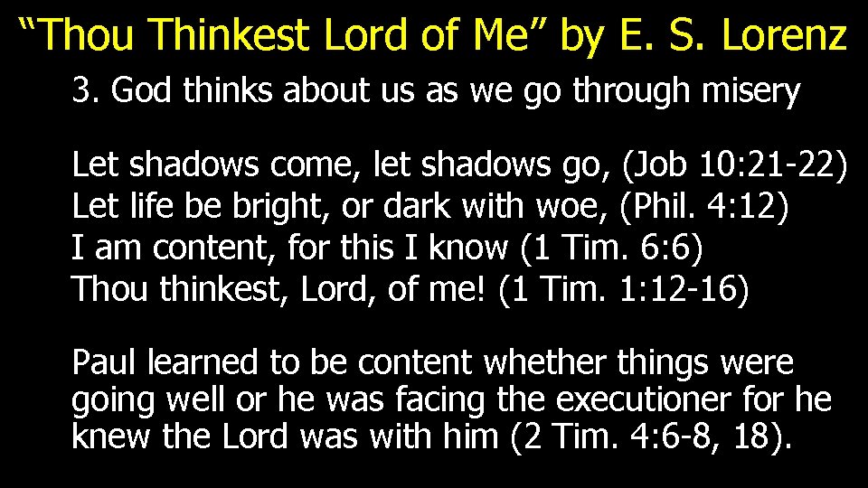 “Thou Thinkest Lord of Me” by E. S. Lorenz 3. God thinks about us