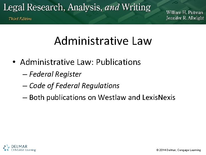 Administrative Law • Administrative Law: Publications – Federal Register – Code of Federal Regulations