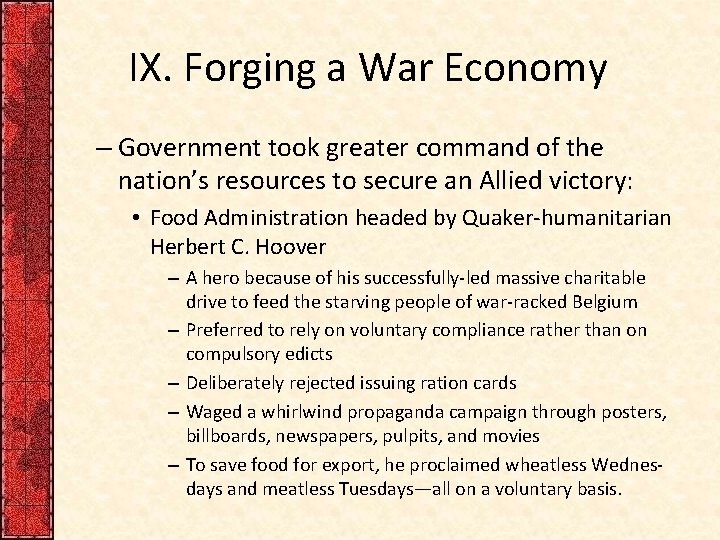 IX. Forging a War Economy – Government took greater command of the nation’s resources