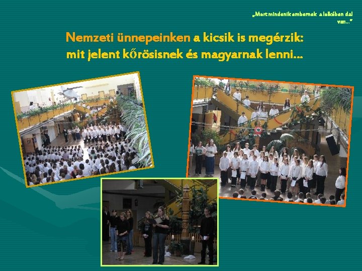 „Mert mindenik embernek a lelkében dal van…” Nemzeti ünnepeinken a kicsik is megérzik: mit