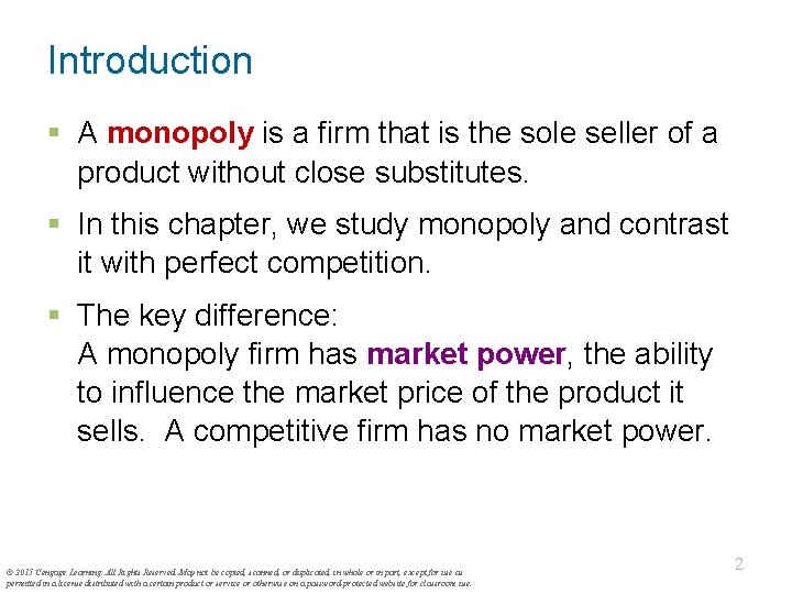Introduction § A monopoly is a firm that is the sole seller of a