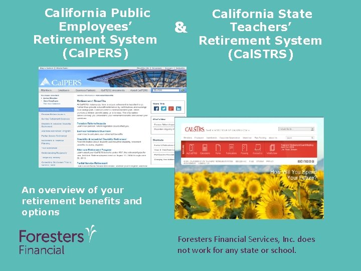 California Public Employees’ Retirement System (Cal. PERS) & California State Teachers’ Retirement System (Cal.