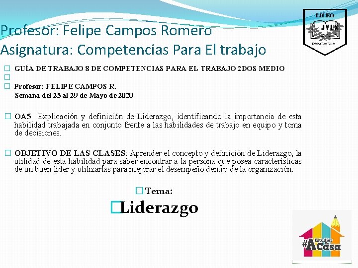 Profesor: Felipe Campos Romero Asignatura: Competencias Para El trabajo � GUÍA DE TRABAJO 8