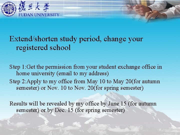 Extend/shorten study period, change your registered school Step 1: Get the permission from your