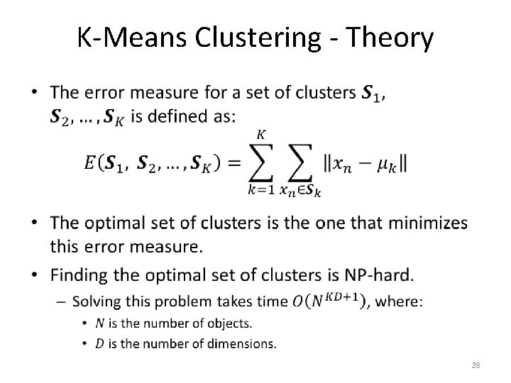 K-Means Clustering - Theory • 28 