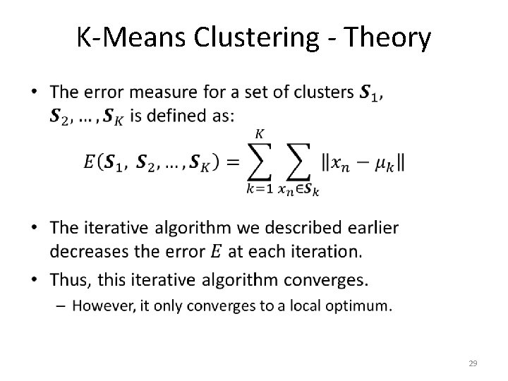 K-Means Clustering - Theory • 29 
