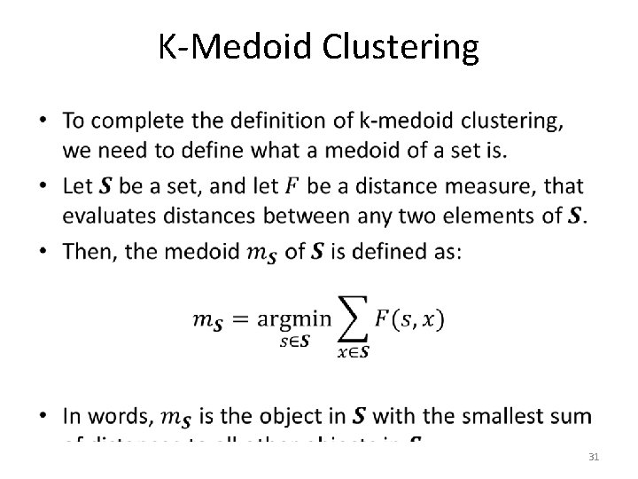 K-Medoid Clustering • 31 