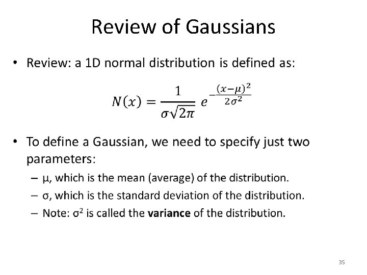 Review of Gaussians • 35 