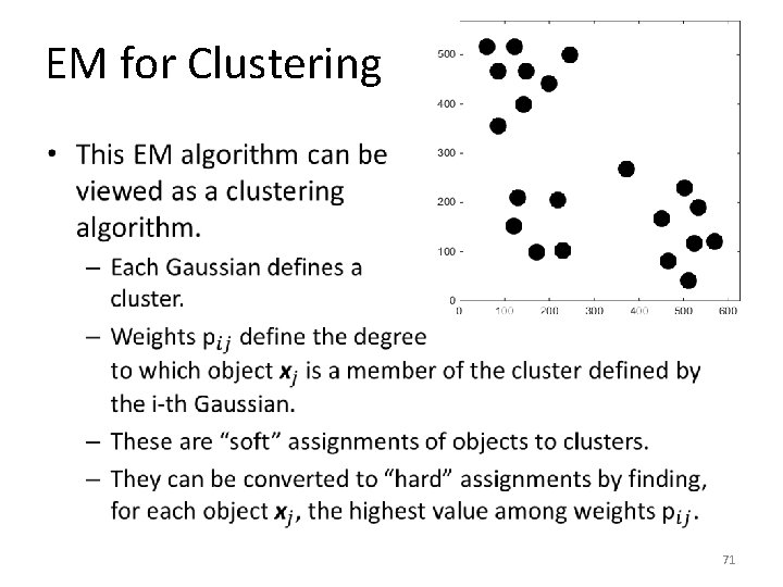 EM for Clustering • 71 