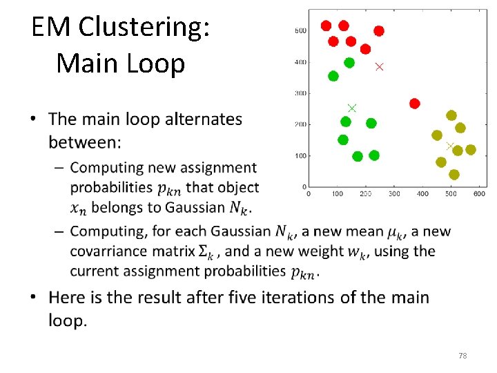 EM Clustering: Main Loop • 78 