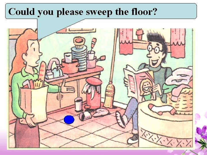 Could you please Task sweep the 4 floor? 